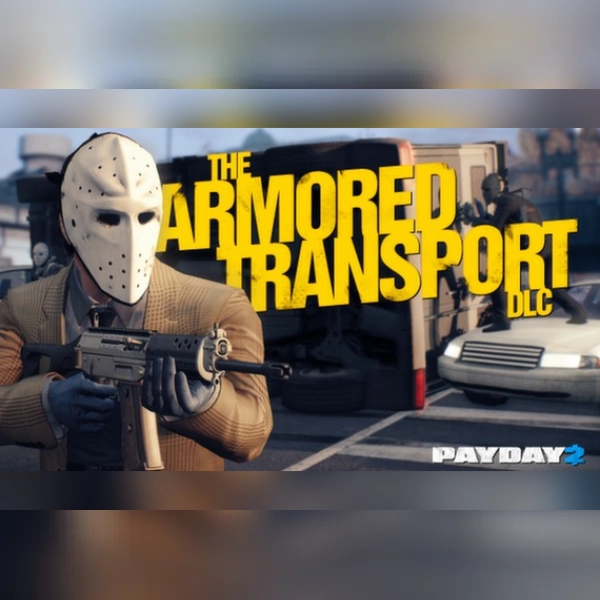 Payday 2: Armored Transport (Dlc) (Pc) Steam Gift - Global