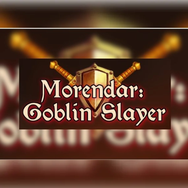 Morendar - Goblin Slayer