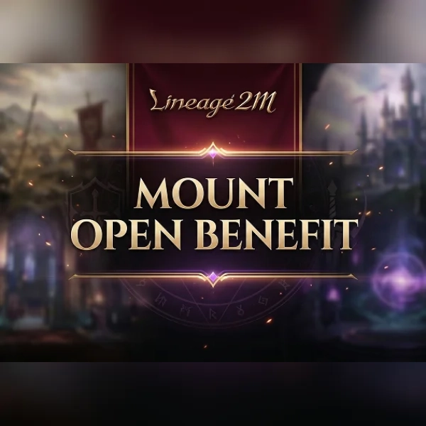 Lineage2M - Mount Open Benefit Direct Top-Up - GLOBAL