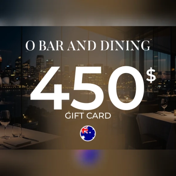 O Bar and Dining Gift Card 450 AUD Key - AUSTRALIA