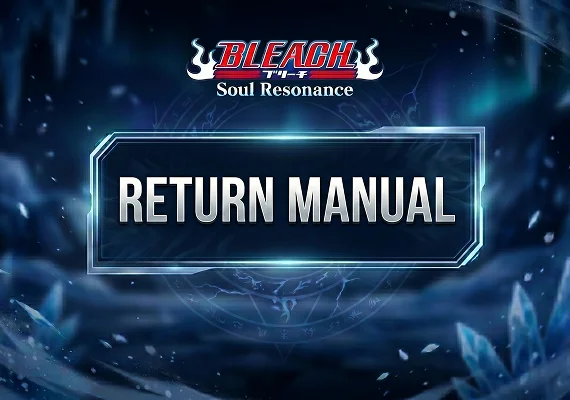BLEACH: Soul Resonance - Return Manual 