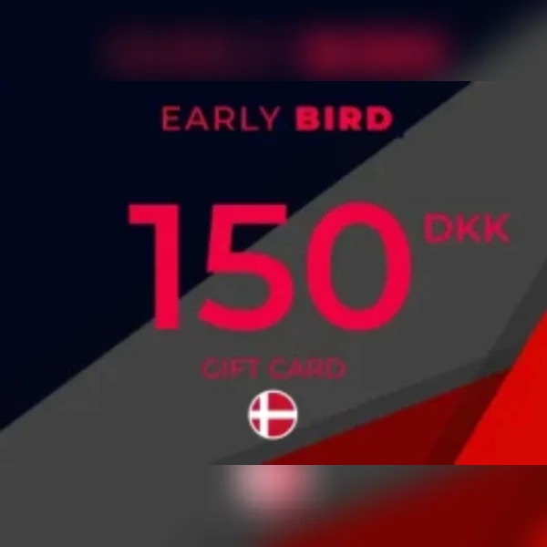 Early Bird Gift Card 150 DKK Key – DENMARK