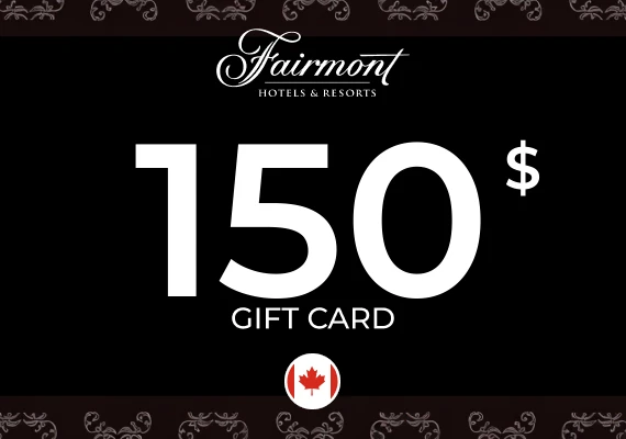 Fairmont Gift Card 150 CAD
