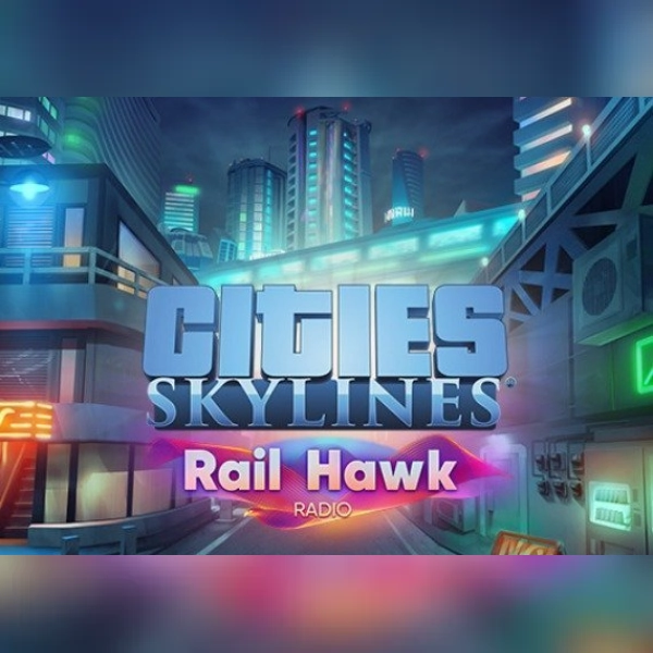Cities: Skylines - Rail Hawk Radio (DLC) (PC) Steam Key - GLOBAL