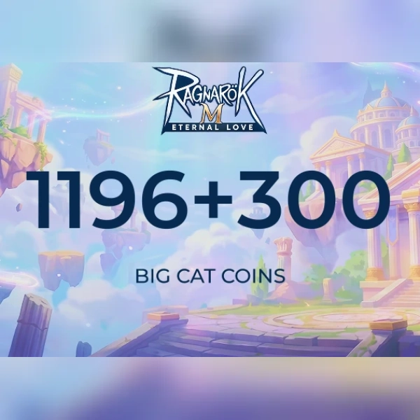 Ragnarok M Eternal Love - 1196+300 Big Cat Coins Direct Top-Up - GLOBAL