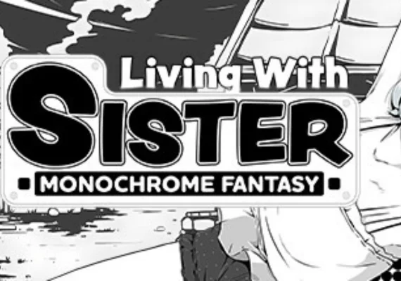 Living With Sister: Monochrome Fantasy (PC)