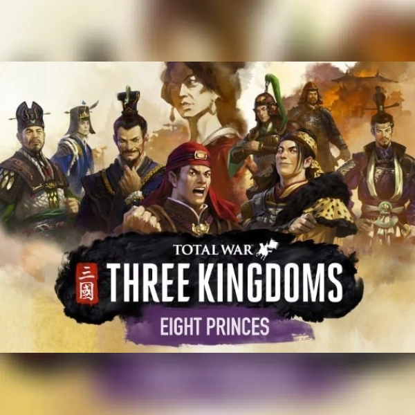 Total War: THREE KINGDOMS - Eight Princes