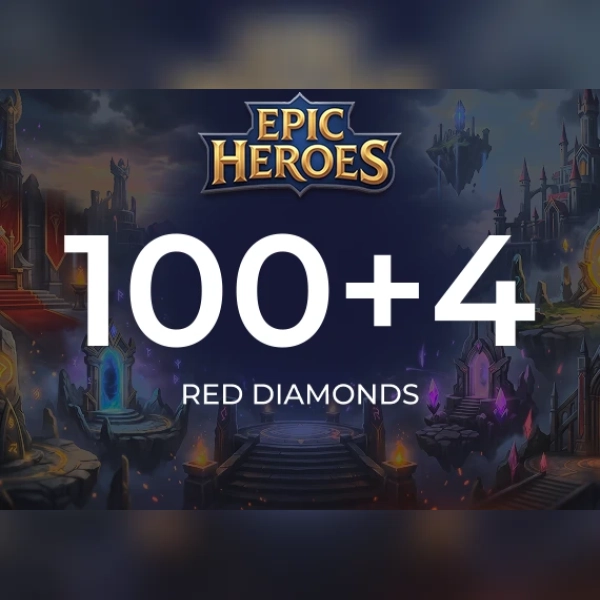 Epic Heroes - X Hero Red Diamond 100 + 4 Red Diamonds Direct Top-Up - GLOBAL