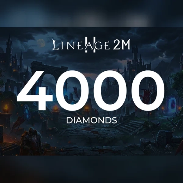 Lineage2M - 4,000 Diamonds Direct Top-Up - GLOBAL