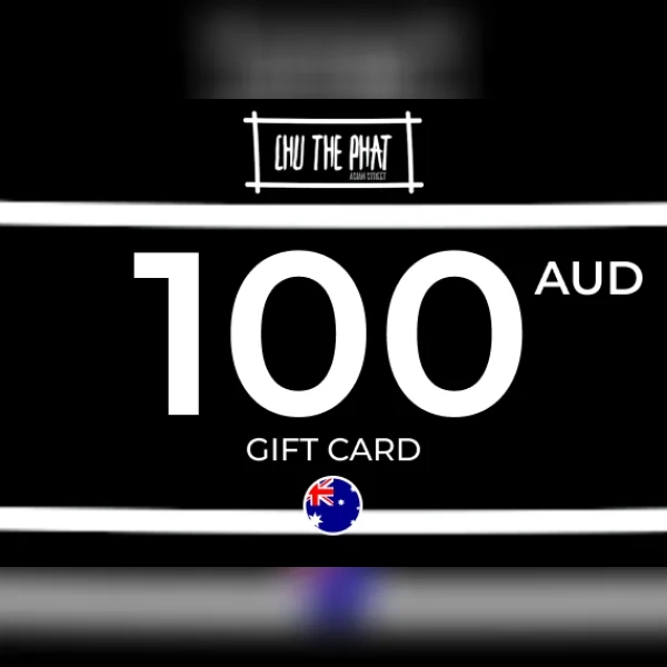 Chu The Phat Gift Card 100 AUD Key - AUSTRALIA