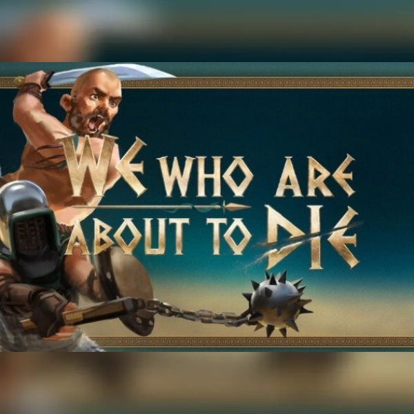 We Who Are About To Die (PC) Steam Account - GLOBAL