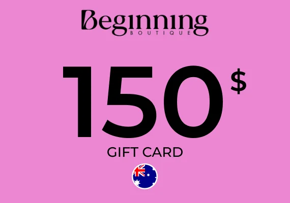 Beginning Boutique Gift Card 150 AUD