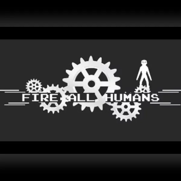 Fire All Humans