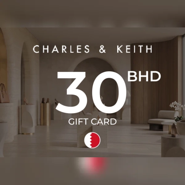 Charles & Keith Gift Card 30 BHD Key - BAHRAIN