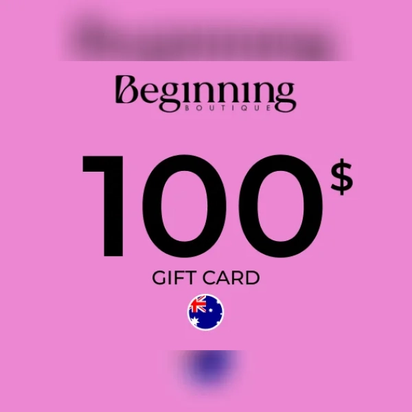 Beginning Boutique Gift Card 100 AUD Key - AUSTRALIA