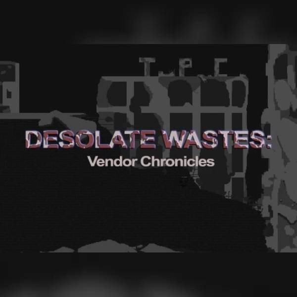 Desolate Wastes: Vendor Chronicles (PC) Steam Key - GLOBAL