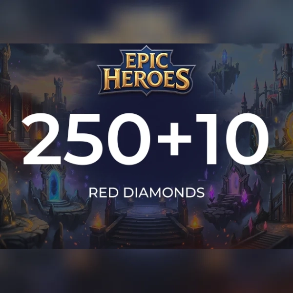 Epic Heroes - X Hero Red Diamond 250 + 10 Red Diamonds Direct Top-Up - GLOBAL