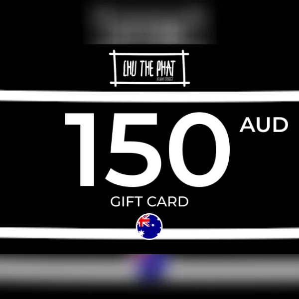 Chu The Phat Gift Card 150 AUD Key - AUSTRALIA