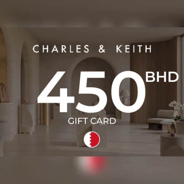 Charles & Keith Gift Card 450 BHD Key - BAHRAIN