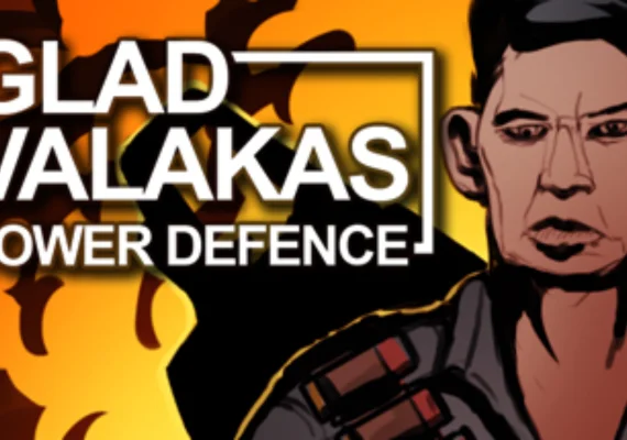 GLAD VALAKAS TOWER DEFENCE (PC)