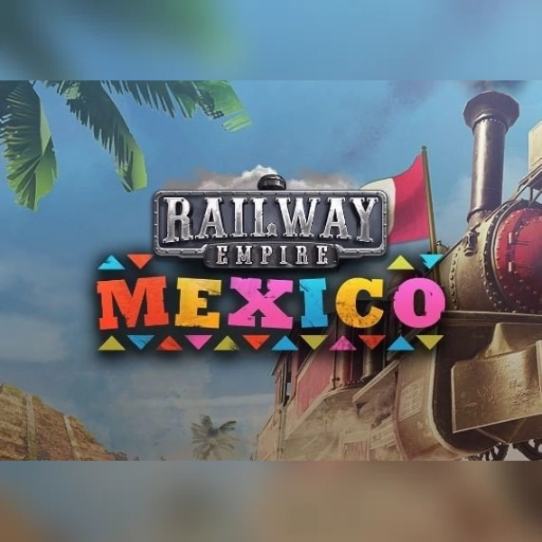 Railway Empire - Mexico (DLC) (PC) Steam Key - GLOBAL