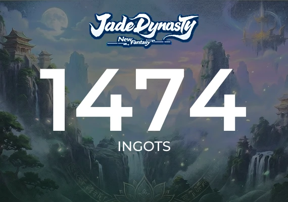 Jade Dynasty: New Fantasy - 1474 Ingots