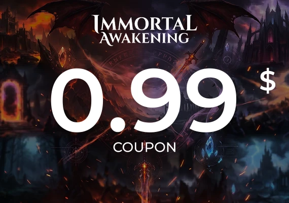 Immortal Awakening - 0.99$ Coupon