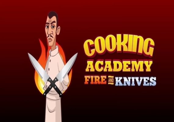 Cooking Academy Fire and Knives (PC)
