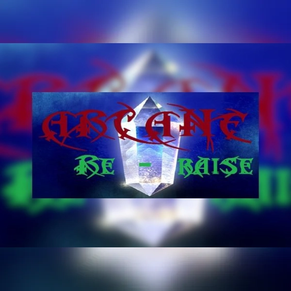 Arcane RERaise