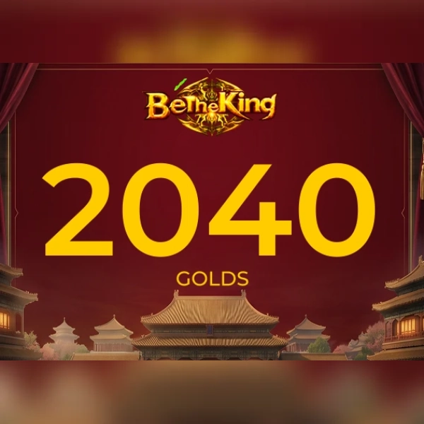 Be The King - 2040 Golds Direct Top-Up - GLOBAL