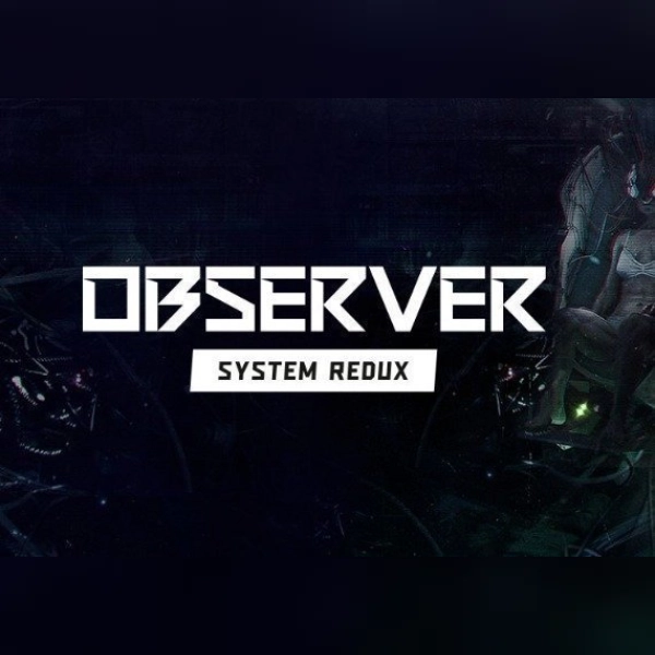 Observer: System Redux Deluxe Edition (PC) Steam Gift - GLOBAL