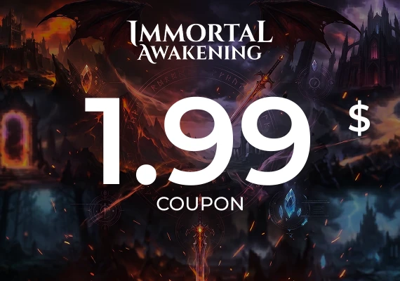 Immortal Awakening - 1.99$ Coupon