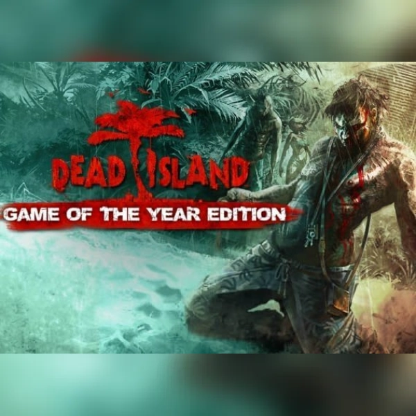 Dead Island GOTY + Saints : The Third