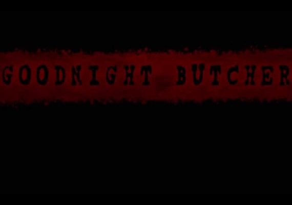 Goodnight Butcher (PC)