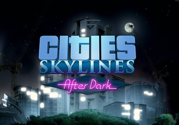 Cities: Skylines - After Dark (DLC) (PC) Cities: Skylines - After Dark (DLC) (PC)