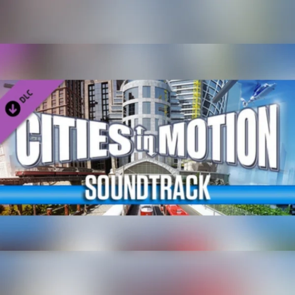 Cities in Motion - Soundtrack (DLC) (PC) Steam Key - GLOBAL