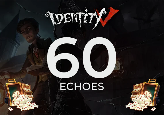 Identity V Echoes - 60 Echoes