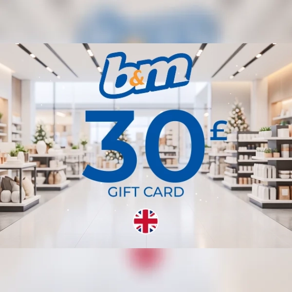 B&M Gift Card 30 GBP Key - UNITED KINGDOM