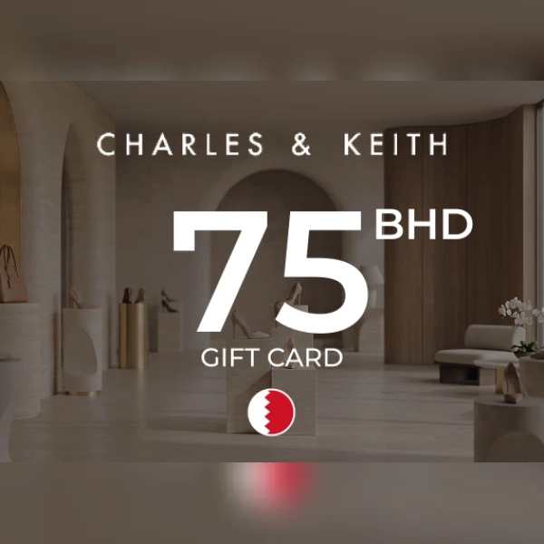 Charles & Keith Gift Card 75 BHD Key - BAHRAIN