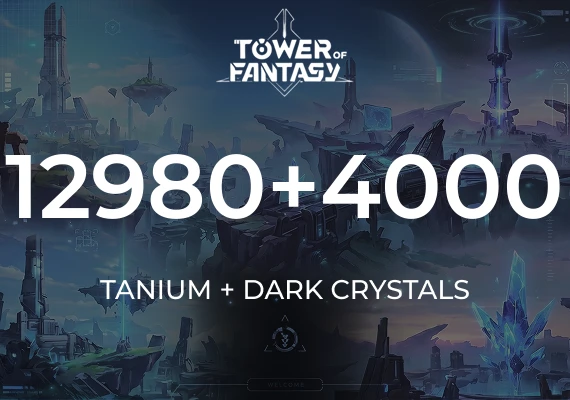 Tower of Fantasy - 12980 Tanium + 4000 Dark Crystal