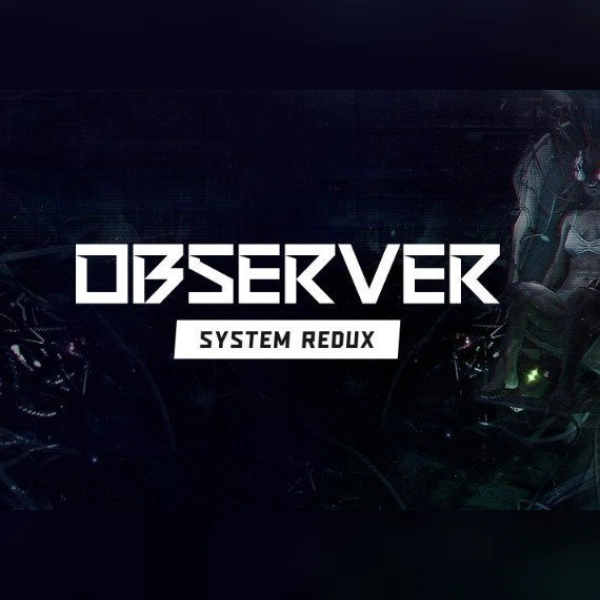 Observer: System Redux (PC) Steam Key - ROW