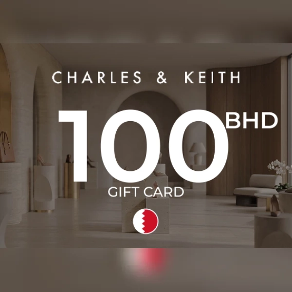 Charles & Keith Gift Card 100 BHD Key - BAHRAIN