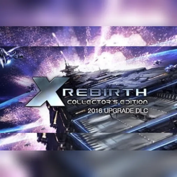 X Rebirth Collector's Edition 2016 Upgrade (DLC) (PC) Steam Key - GLOBAL