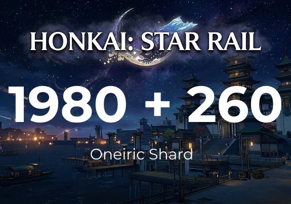 Honkai: Star Rail - 1980+260 Oneiric Shard