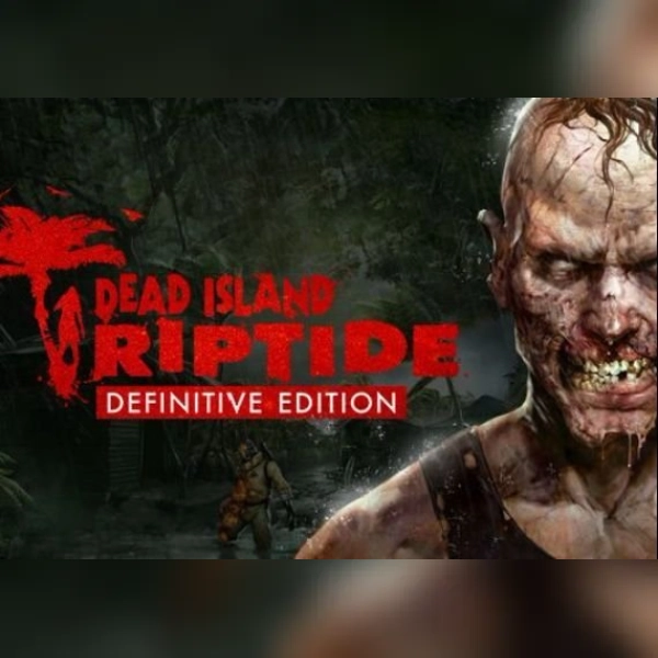 Dead Island: Riptide Definitive Edition (PC) Steam Gift - GLOBAL