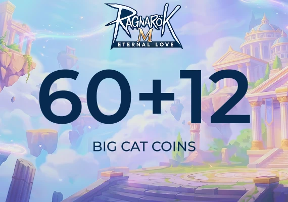Ragnarok M Eternal Love - 60+12 Big Cat Coins 