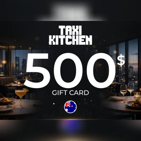 Taxi Kitchen Gift Card 500 AUD Key - AUSTRALIA