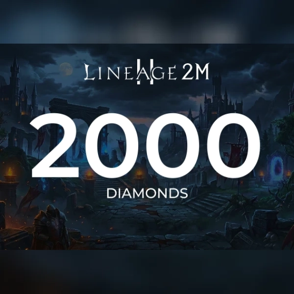 Lineage2M - 2,000 Diamonds Direct Top-Up - GLOBAL