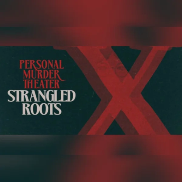 Personal Murder Theater: Strangled Roots (PC) Steam Key - GLOBAL