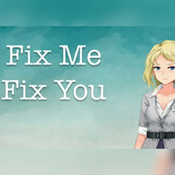 Fix Me Fix You (PC) Steam Key - GLOBAL